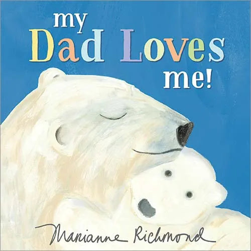 My Dad Loves Me! Book