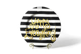 Black Stripe Big Happy Everything! Round Platter