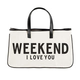 Canvas Tote - Weekend I Love You